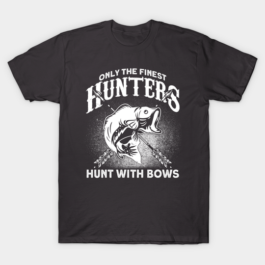 Bowfisher Bow Bowfishing Gift - Bow - T-Shirt