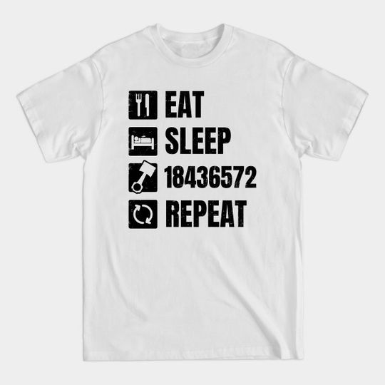 V8 Engine Shirt | Eat Sleep 18436572 Repeat Gift - V8 Engine - T-Shirt