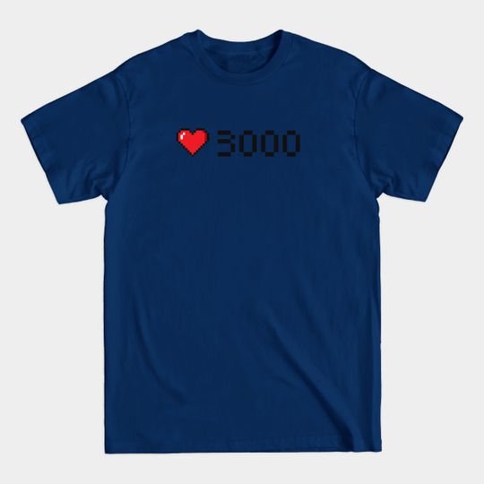 I Love You 3000 - 3000 - T-Shirt