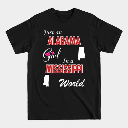 Alabama - Mississippi - Alabama - T-Shirt