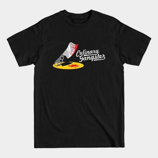 Culinary Gangster - Chef - Cooking - T-Shirt
