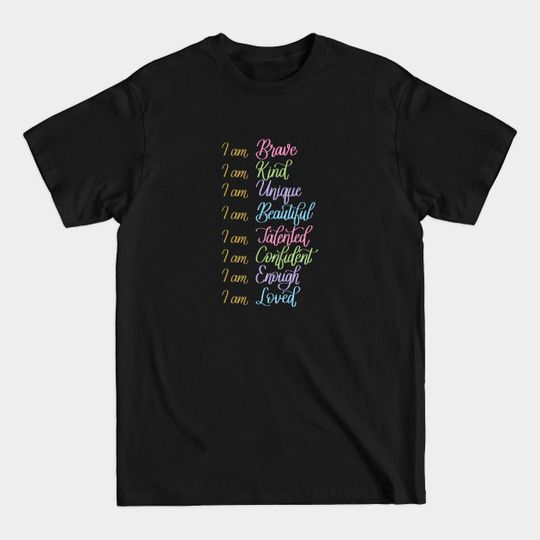 Self Love Daily Affirmations - Daily Affirmations - T-Shirt