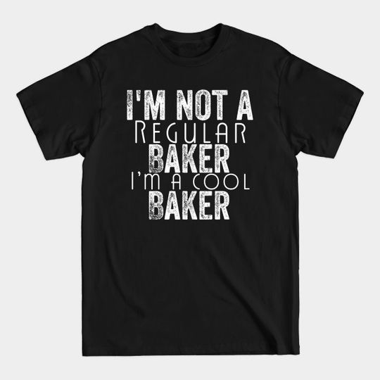 baker - Baker - T-Shirt