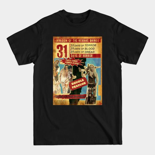 31 Days of Horror - Double Feature - Grindhouse - T-Shirt