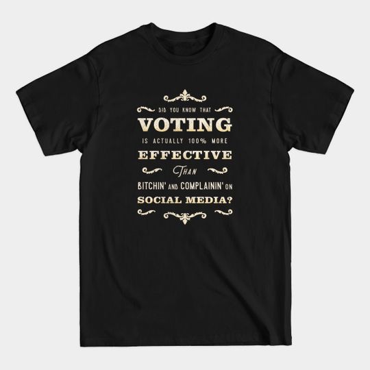 Effective Voting - Vote 2020 - T-Shirt