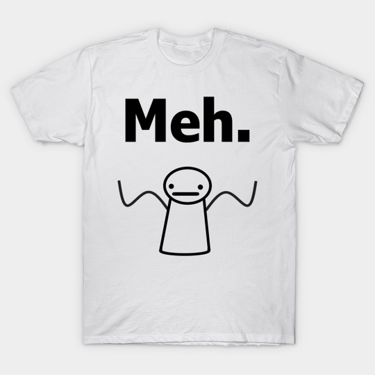 Meh. T-shirt - Teenager - T-Shirt