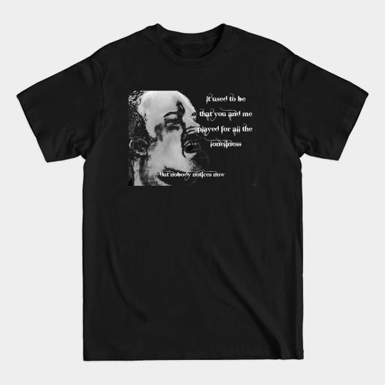 Played for all the Loneliness - Dave Matthews Band - T-Shirt