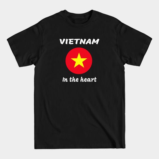 Vietnam in the heart - Vietnam - T-Shirt
