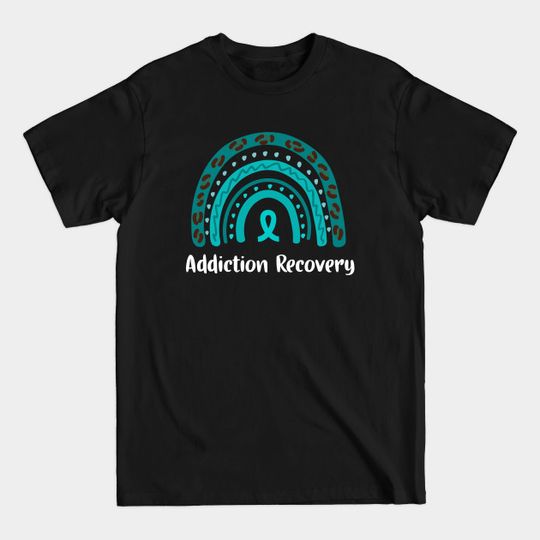 Addiction Recovery Rainbow Awareness Warrior - Addiction Recovery - T-Shirt