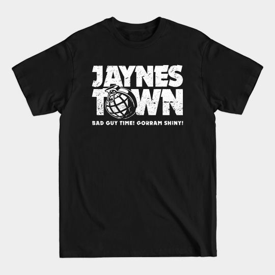 Jayne's Town - Firefly - T-Shirt
