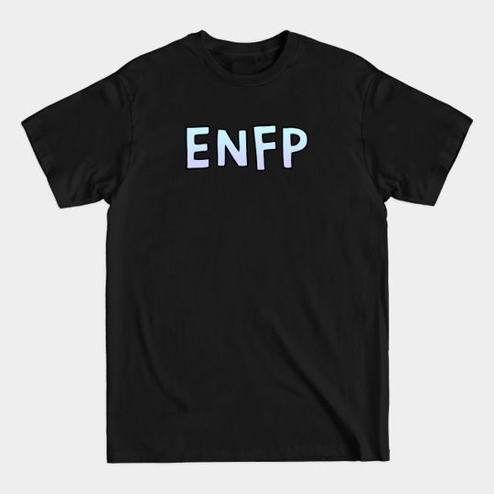 ENFP Gradient Cartoony Text - Enfp - T-Shirt