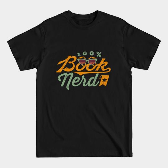 FUNNY 100% BOOK NERD T-SHIRT T-Shirt - Books - T-Shirt