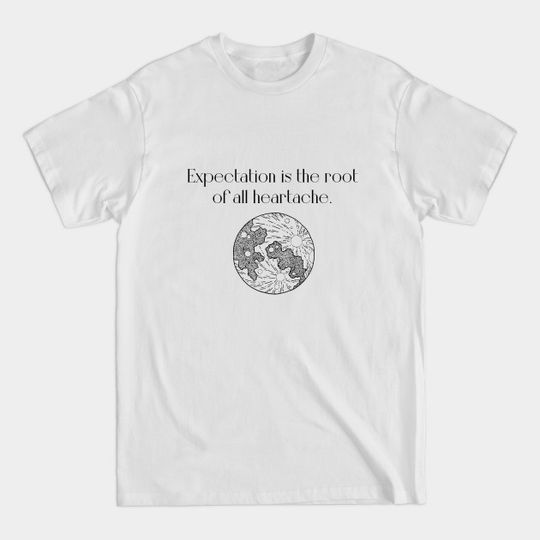 Expectation quote - Literature - T-Shirt