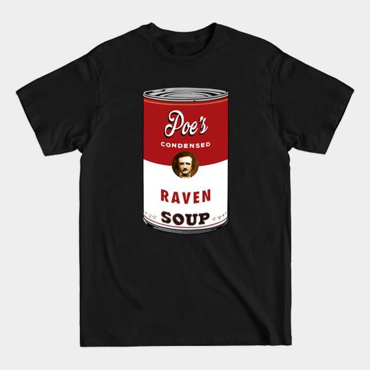 Raven Soup - Edgar Allan Poe - T-Shirt