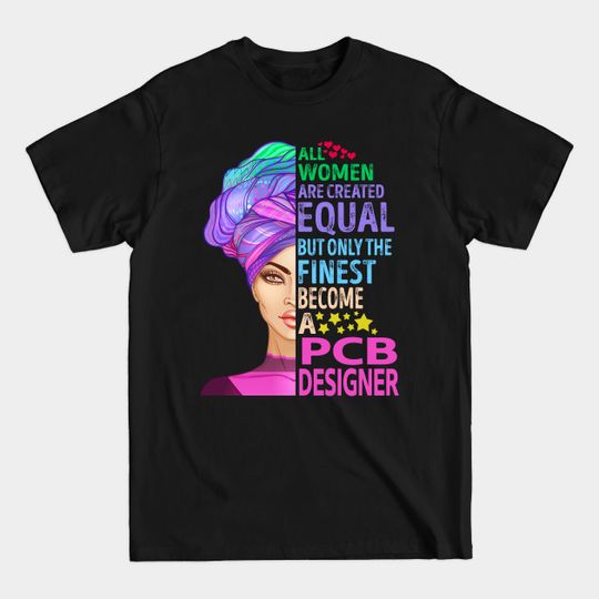The Finest Become Pcb Designer - Pcb Designer - T-Shirt