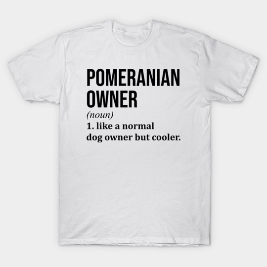 Pomeranian - Pomeranian - T-Shirt