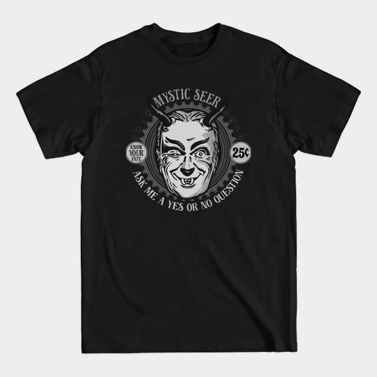 Mystic Seer: Ask it a YES or NO question - Twilight Zone - T-Shirt