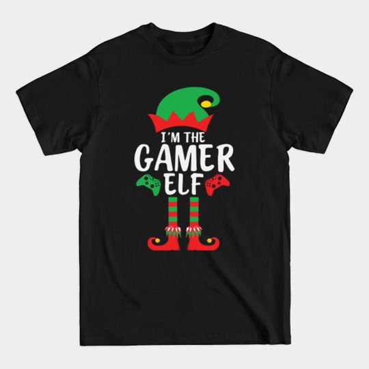 I'm the gamer elf - Im The Gamer Elf - T-Shirt