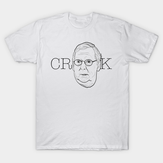 MITCH MCCONNELL CROOK - Mitch Mcconnell - T-Shirt