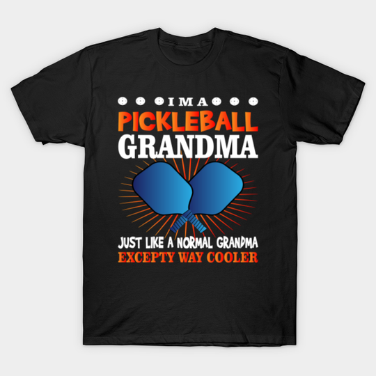 I´m a Pickleball Grandma - Pickleball Gift - T-Shirt