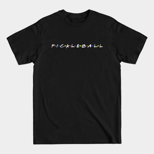 Pickleballs - Pickleball - T-Shirt