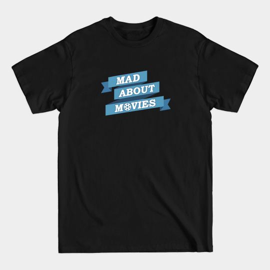 Blue Ribbons Logo - Mad About Movies - T-Shirt