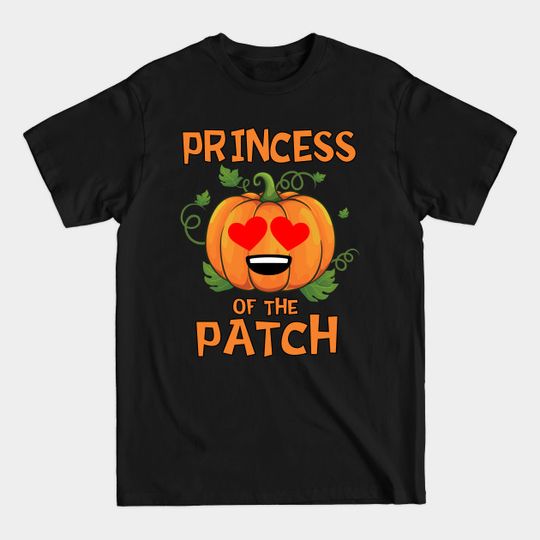 Pumpkin Princess of the Patch Thanksgiving and Halloween Family - Autumn - T-Shirt