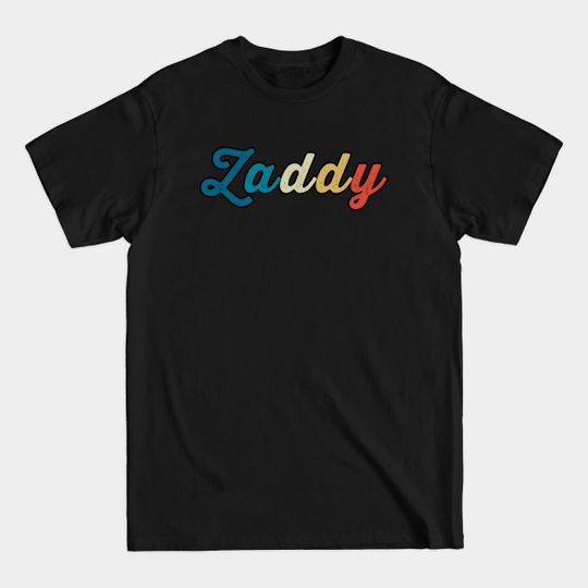 Zaddy Vintage Sunset Aesthetic Typography - Zaddy - T-Shirt