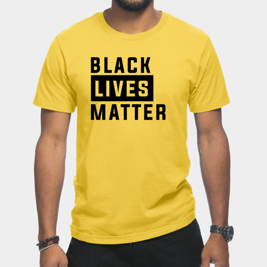 Black Lives Matter - Black Lives Matter - T-Shirt