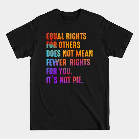 EQUAL RIGHTS ABSTRACK RAINBOWS - Equal Rights - T-Shirt