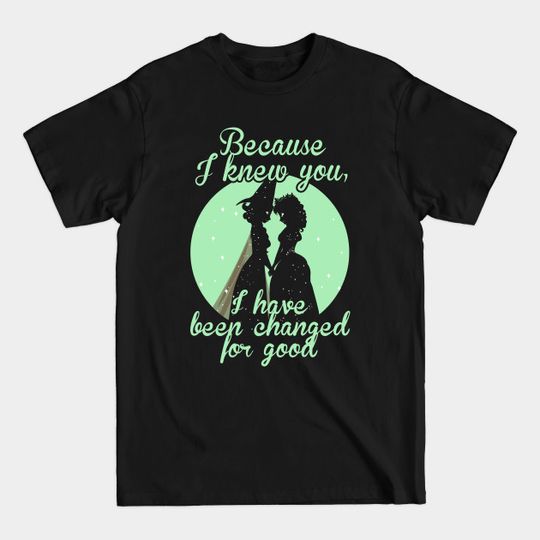 Wicked Musical Quote. - Wicked Musical - T-Shirt
