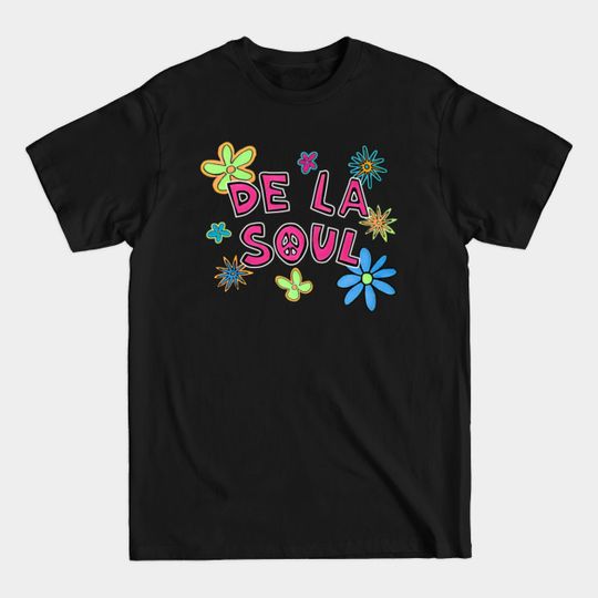 flowers and soul - De La Soul - T-Shirt
