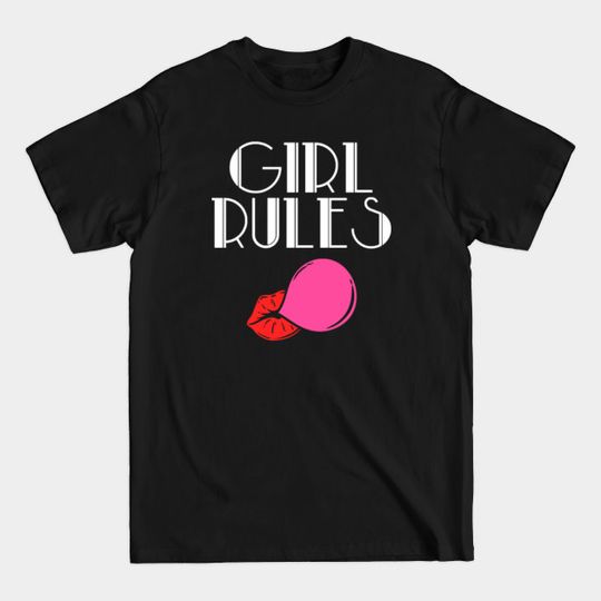Girl Rules -- Feminist Hoodie for HER - Girl Rules - T-Shirt