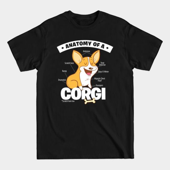 Anatomy of a Corgi T-Shirt Funny Corgi Lover Gifts - Anatomy Of A Corgi - T-Shirt