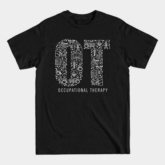 Occupational Therapy OT Month Therapist Gift - Occupational Therapy Ot Month Therapist - T-Shirt