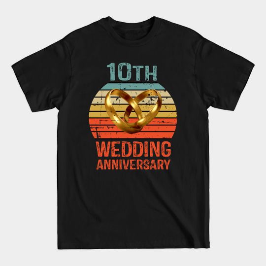 10th Wedding Anniversary - 10th Anniversary Gifts - T-Shirt