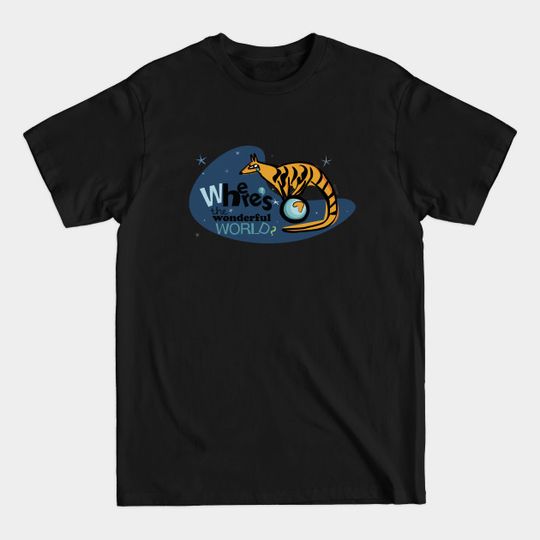 Where is the Wonderful world? - Thylacine - T-Shirt