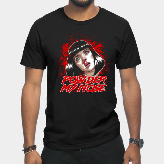 Powder My Nose - Pulp Fiction - T-Shirt
