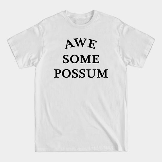 Awesome Possum - Awesome Possum - T-Shirt
