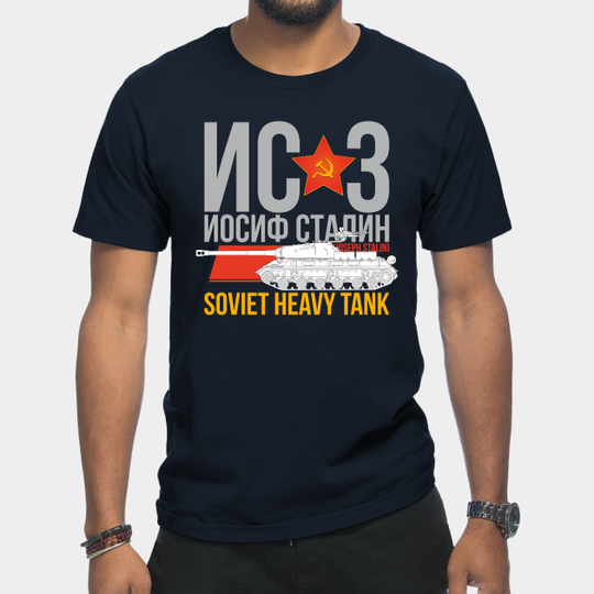 I love tanks! Soviet IS-3 - Russian Tanks - T-Shirt