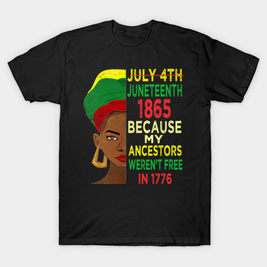 juneteenth 2022 1865 - Juneteenth 2022 - T-Shirt
