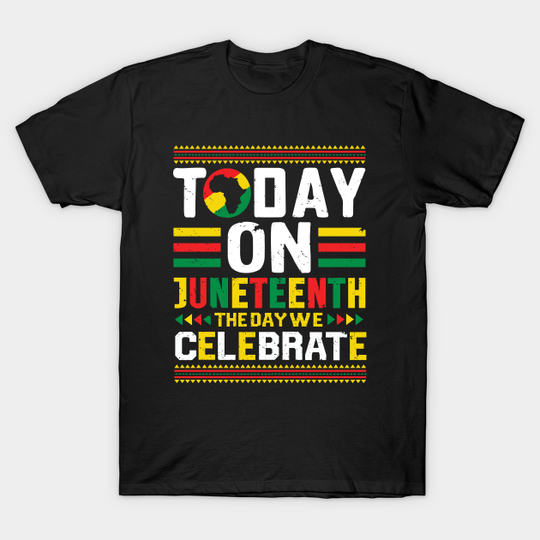 juneteenth - Juneteenth - T-Shirt