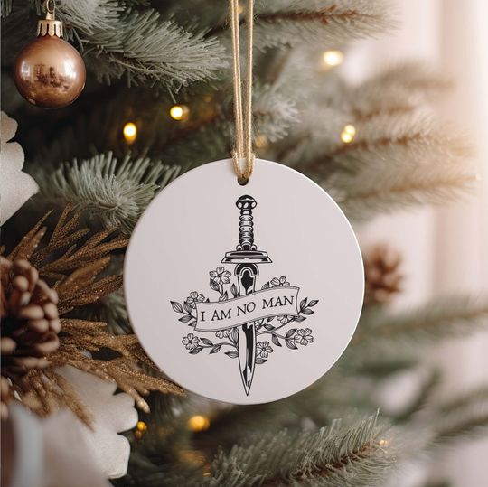 Lord of the Rings Ornament, I Am No Man, Lord of the Rings Quote, Lord of the Rings Quote