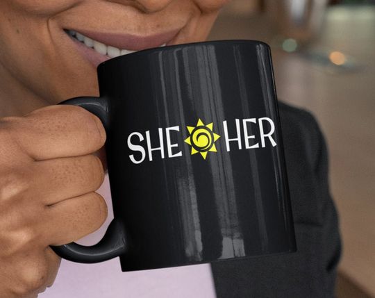 SHE HER Sunshine Design Non Binary Gender Identity LGBTQIA Mug