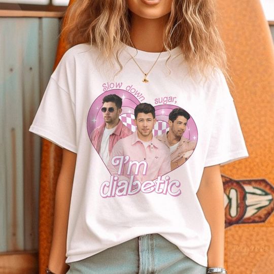 Slow Down Sugar Im Diabetic Jonas Brothers Tshirt, Funny Nick Jonas Shirt