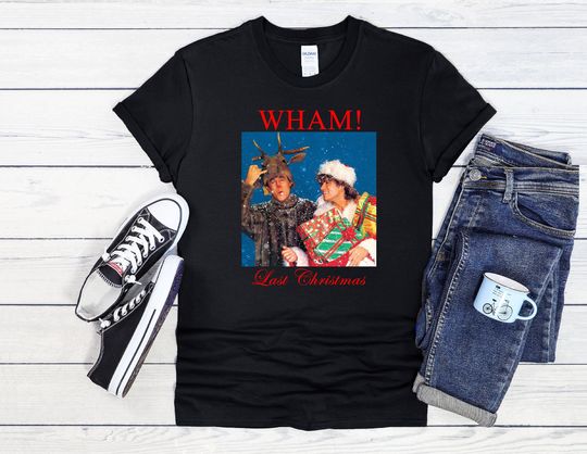 Wham Last Christmas Cool T Shirt
