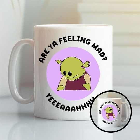 Are You Feeling Mad Nanalan Inspired Mug