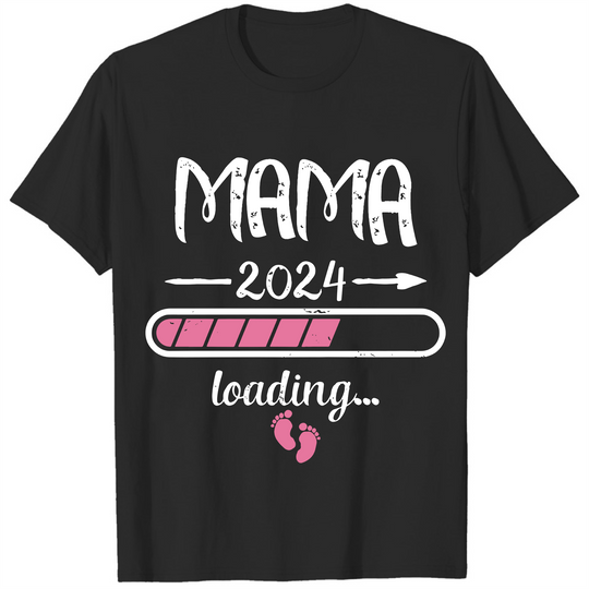 Mama 2024 Loading Pregnancy Announcement Mother T-shirt