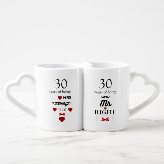 30th Anniversary Mr Right; Mrs Always Right  Coffee Mug Set