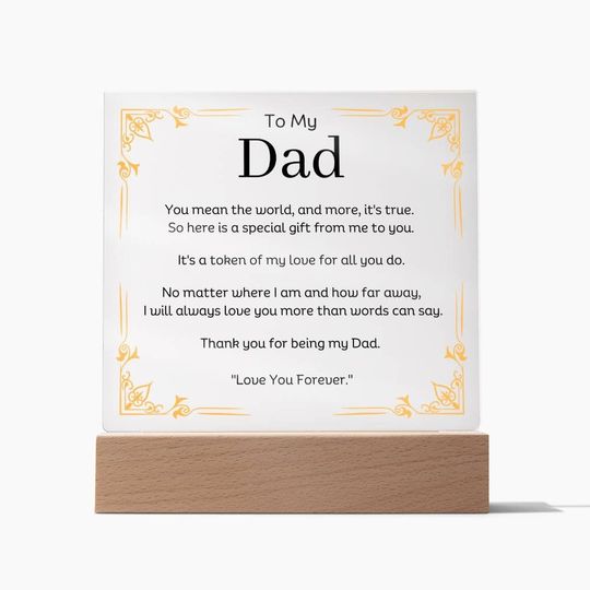 To My Dad Acrylic Plaque With Message And Wooden Base